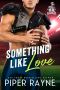 [Chicago Grizzlies 03] • Something like Love